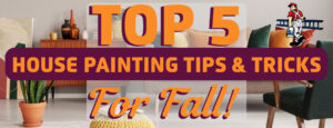 Top 5 House Painting Tips For Fall Rio Rancho NM